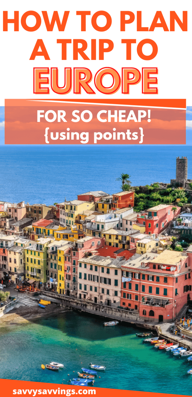 How to Plan a Trip to Europe for SO Cheap! » Savvy Savvings