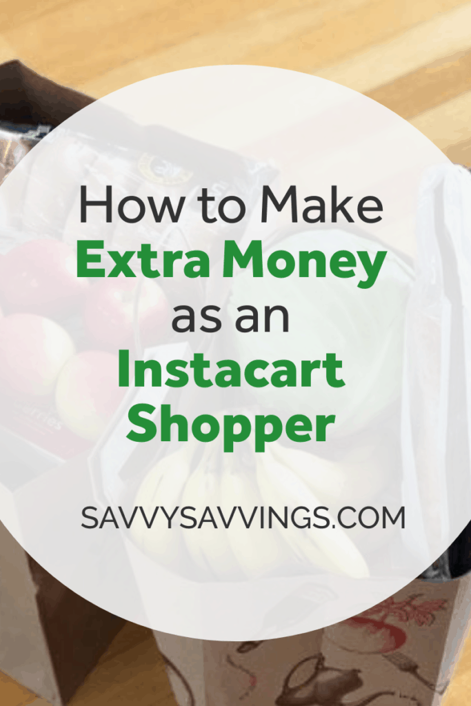How to Make Extra Money as an Instacart Shopper! » Savvy Savvings