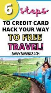 pin image with 6 steps to credit card hack your way to free travel